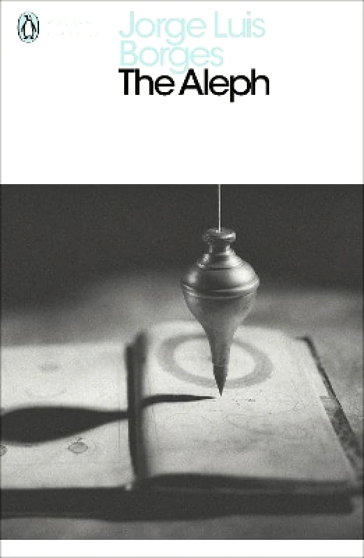 Penguin Classics The Aleph Jorge Luis Borges Penguin Classics