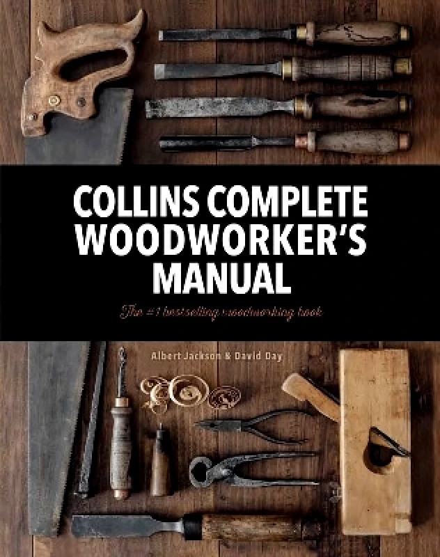 Collins Collins Complete Woodworker’s Manual David Day