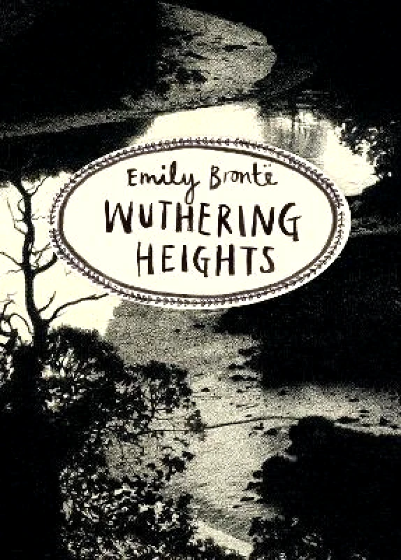 Vintage Classics Wuthering Heights (Vintage Classics Bronte Series) Emily Bronte