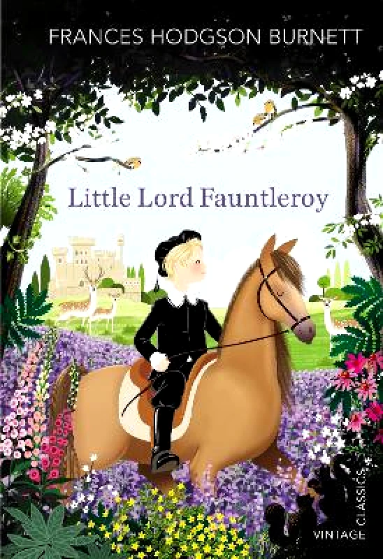 Vintage Classics Little Lord Fauntleroy Frances Hodgson Burnett Vintage Classics