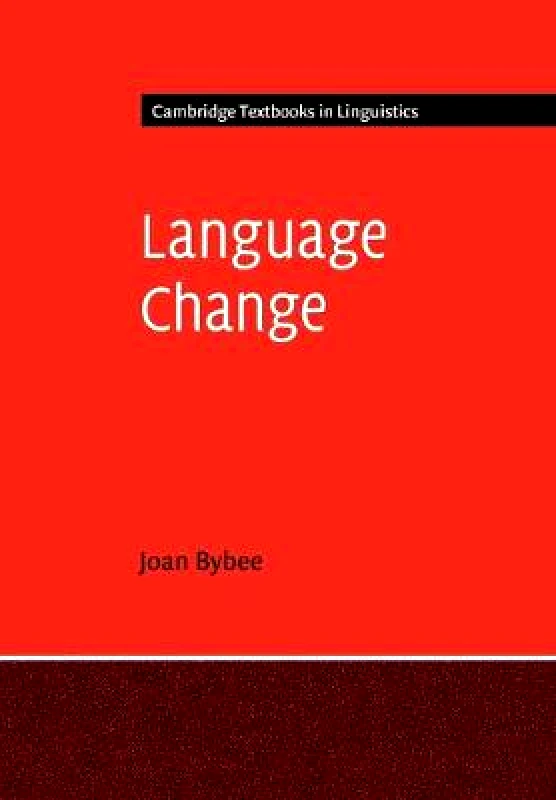 Cambridge University Press Language Change Joan Bybee Cambridge University Press Paperback / softback