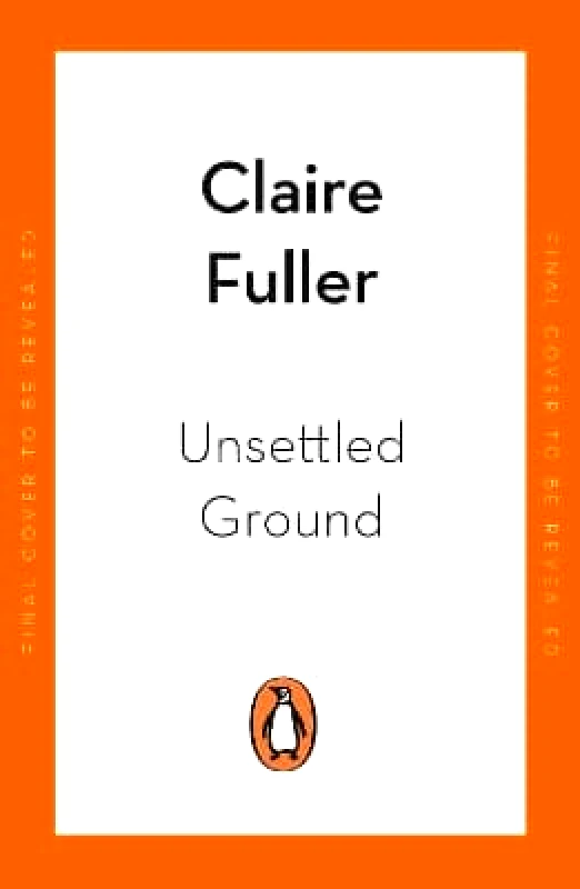 Fig Tree Unsettled Ground: Winner of the Costa Novel Award 2021 Claire Fuller Fig Tree