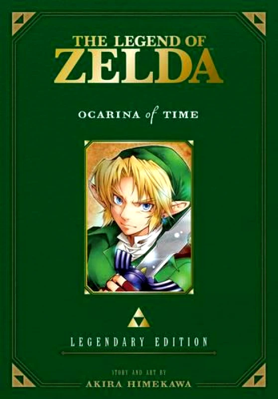 Viz Media, Subs. of Shogakukan Inc The Legend of Zelda: Ocarina of Time -Legendary Edition- Akira Himekawa Viz Media, Subs. of Shogakukan Inc Paperback / softback 2016