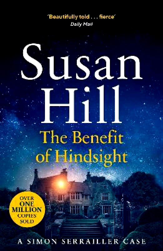 Vintage The Benefit of Hindsight: Discover book 10 in the bestselling Simon Serrailler series Susan Hill Vintage