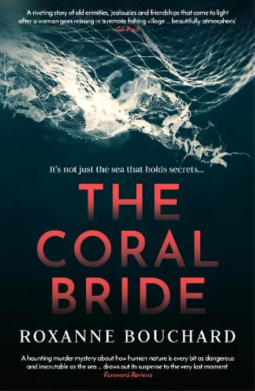 Orenda Books The Coral Bride: WINNER of the Crime Writers of Canada Best French Crime Book Award: Volume 2 Roxanne Bouchard Orenda Books 1112