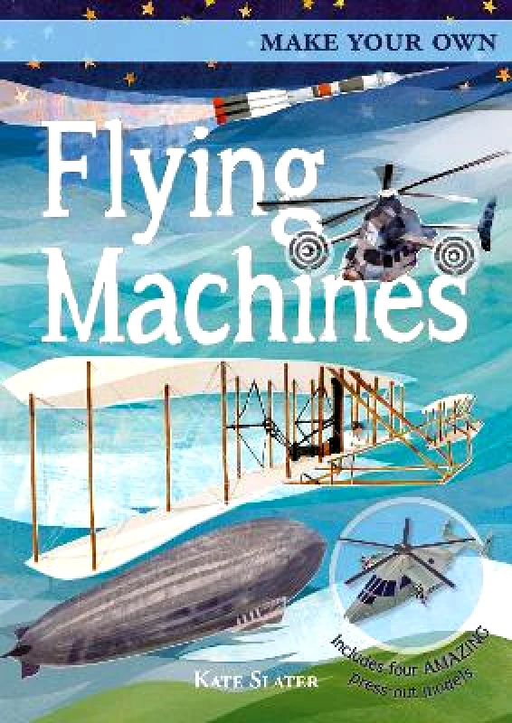 ARC Make Your Own Flying Machines: Includes Four Amazing Press-out Models Joe Fullman ARC