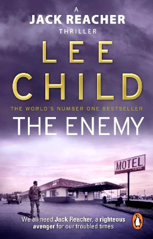 Bantam Books (Transworld Publishers a division of the Random House Group) The Enemy: (Jack Reacher 8) Lee Child Bantam Books (Transworld Publishers a division of the Random House Group)