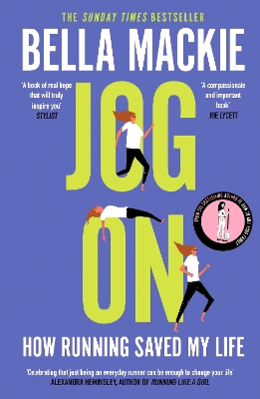 William Collins Jog On: How Running Saved My Life Bella Mackie William Collins