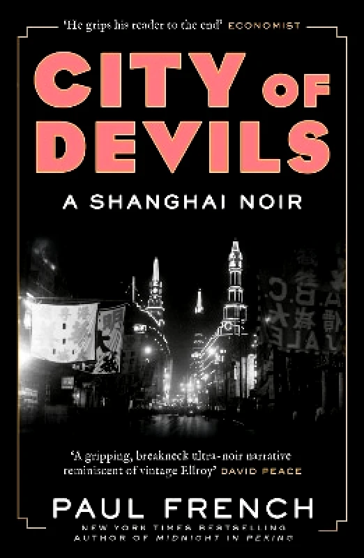 riverrun City of Devils: A Shanghai Noir Paul French riverrun