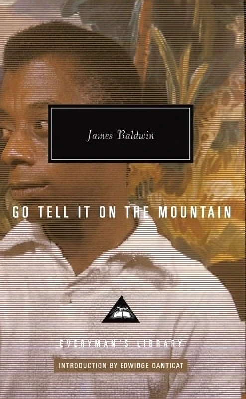 Everyman's Library Go Tell It on the Mountain James Baldwin Everyman's Library
