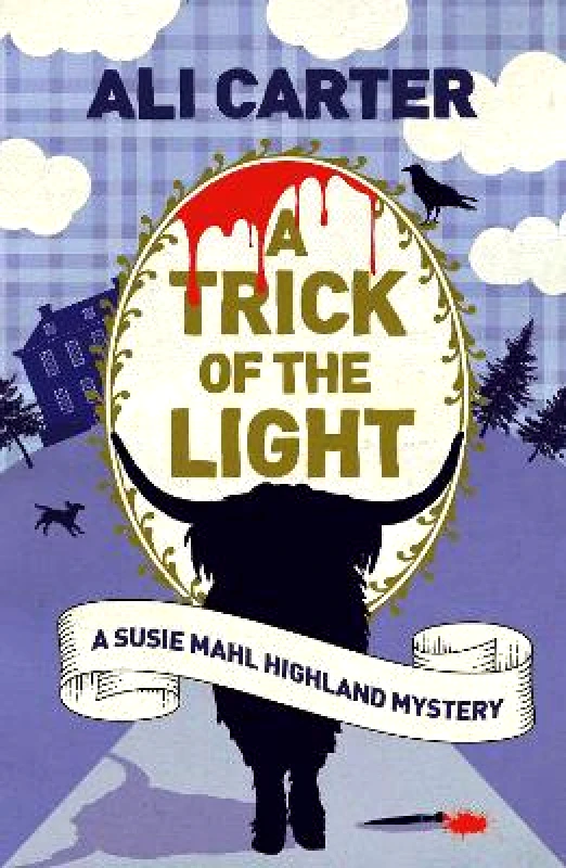 Point Blank A Trick of the Light: A Highland Mystery featuring Susie Mahl Ali Carter Point Blank 0803