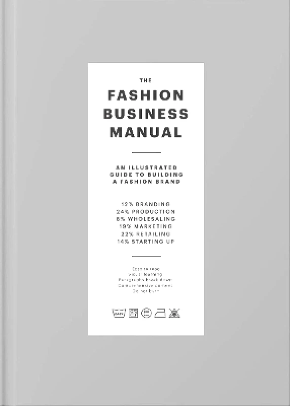 Fashionary International Limited The Fashion Business Manual: An Illustrated Guide to Building a Fashion Brand Fashionary International Limited 1031
