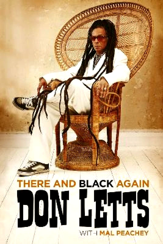 Omnibus Press There and Black Again: The Autobiography of Don Letts Mal Peachey Omnibus Press