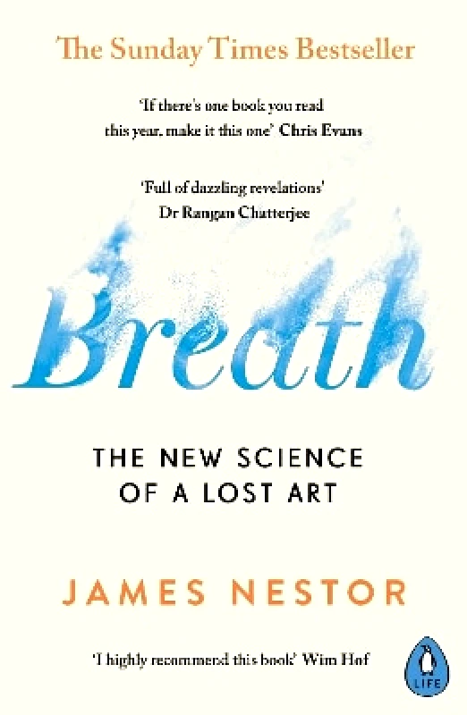 Penguin Life Breath: The New Science of a Lost Art James Nestor Penguin Life