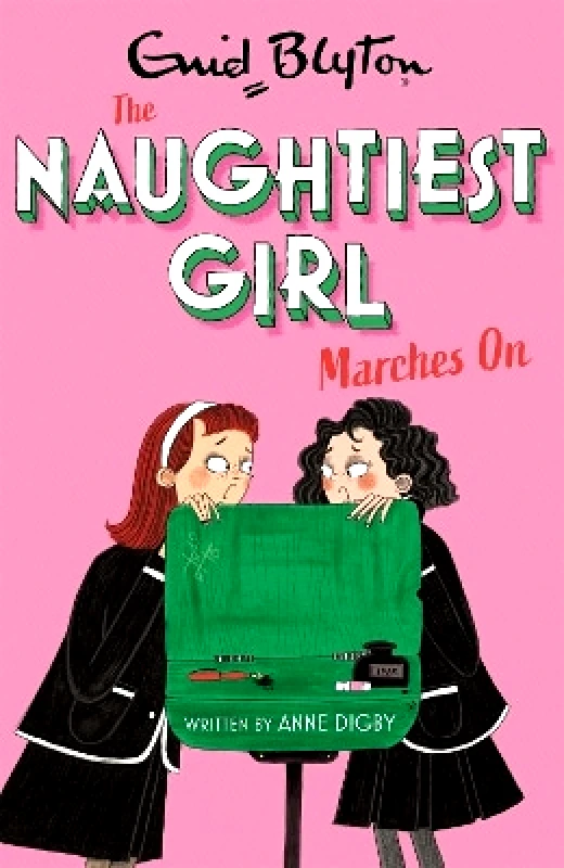 Hodder Children's Books The Naughtiest Girl: Naughtiest Girl Marches On: Book 10 Anne Digby Hodder Children's Books 1109