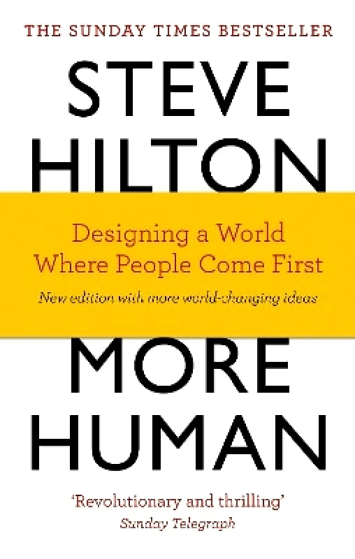 W H Allen More Human: Designing a World Where People Come First Scott Bade W H Allen