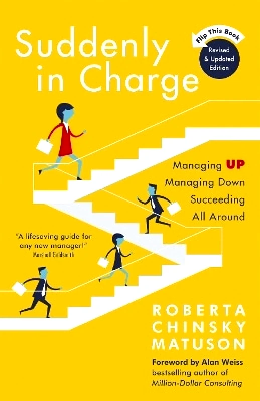 Suddenly in Charge: Managing Up, Managing Down, Succeeding All Around Roberta Chinsky Matuson Nicholas Brealey Publishing 0926 φωτογραφία