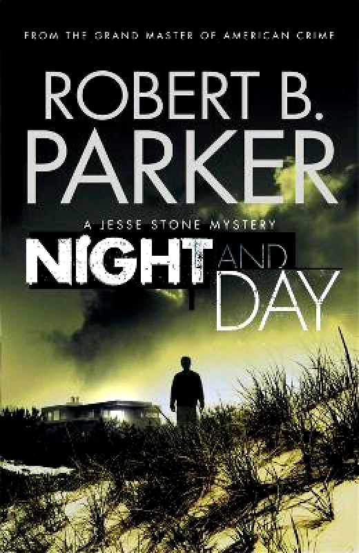 Quercus Publishing Night and Day: A Jesse Stone Mystery Robert B. Parker Quercus Publishing 0501