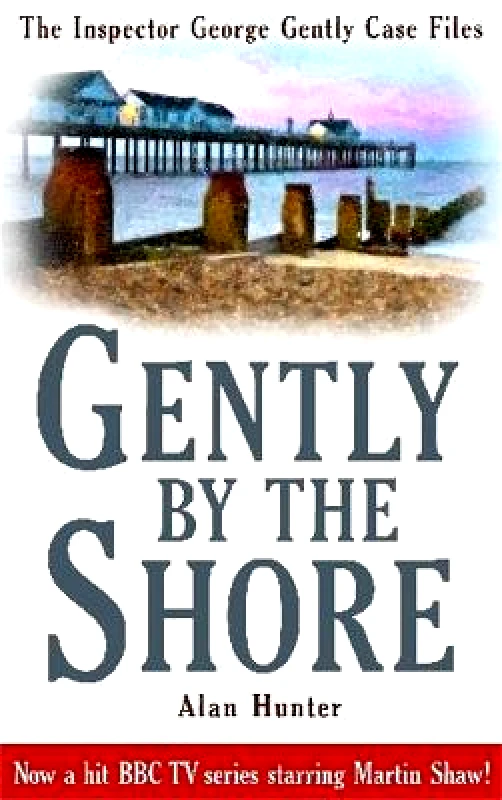 Constable Crime Gently By The Shore Mr Alan Hunter Constable Crime Paperback / softback 2009