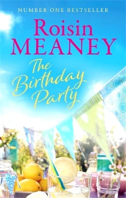 Hachette Books Ireland The Birthday Party: A spell-binding summer read from the Number One bestselling author (Roone Book 4) Roisin Meaney Hachette Books Ireland 0211