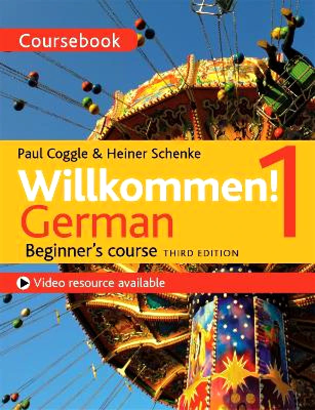 John Murray Learning Willkommen! 1 (Third edition) German Beginner's course: Coursebook Paul Coggle Esq John Murray Learning Paperback / softback 2018