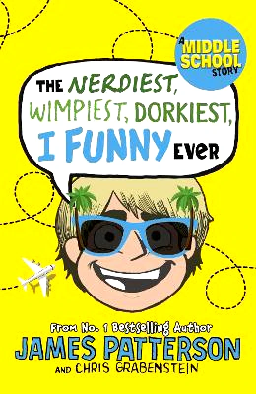 Arrow (Young) The Nerdiest, Wimpiest, Dorkiest I Funny Ever: (I Funny 6) James Patterson Arrow (Young)