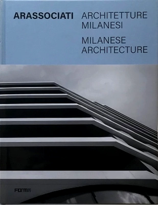Forma Edizioni Arassociati Milanese Architecture Anna Mainoli Forma Edizioni
