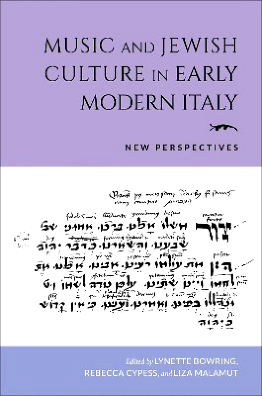 Indiana University Press Music and Jewish Culture in Early Modern Italy: New Perspectives Indiana University Press
