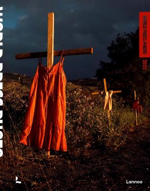 Lannoo Publishers World Press Photo 2022 World Press Photo Foundation Lannoo Publishers
