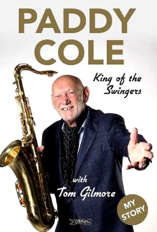 O'Brien Press Ltd Paddy Cole: King of the Swingers O'Brien Press Ltd Hardback