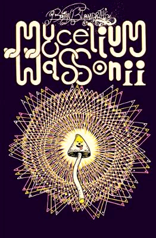 Anthology Editions Brian Blomerth's Mycelium Wassonii Anthology Editions 0325