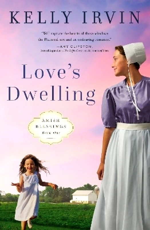 Zondervan Love's Dwelling Kelly Irvin Zondervan