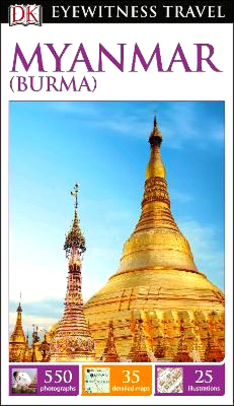 DK Eyewitness Travel DK Myanmar (Burma) DK Travel DK Eyewitness Travel 0901