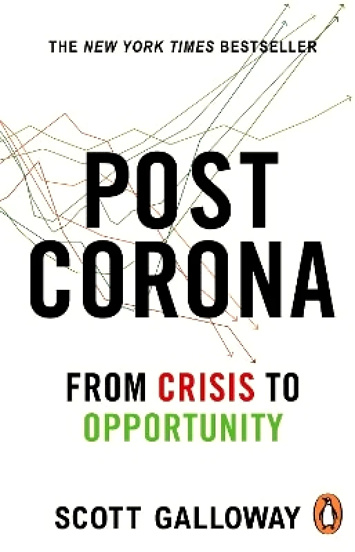 Corgi Books Post Corona: From Crisis to Opportunity Scott Galloway Corgi Books