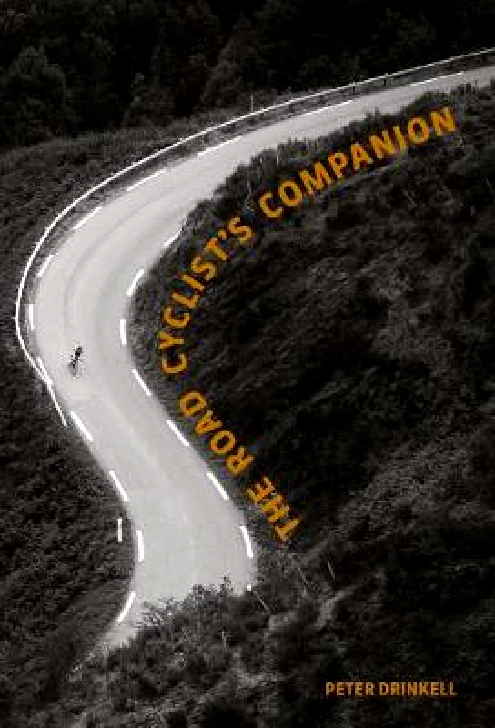 Cicada Books Limited The Road Cyclist's Companion: Revised paperback edition Peter Drinkell Cicada Books Limited Paperback / softback 2021
