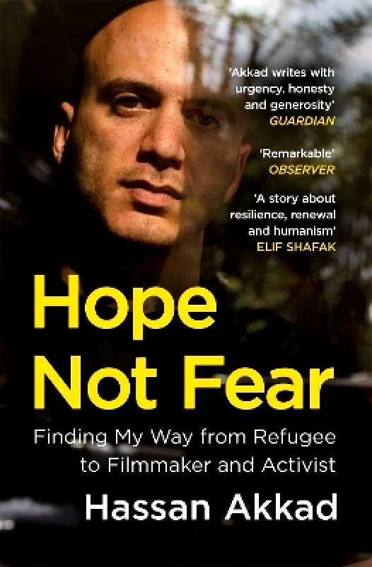 Bluebird Hope Not Fear: Finding My Way from Refugee to Filmmaker to NHS Hospital Cleaner and Activist Hassan Akkad Bluebird 0808