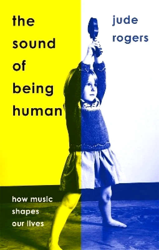 White Rabbit The Sound of Being Human: How Music Shapes Our Lives Jude Rogers White Rabbit 0809
