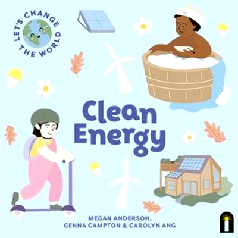 Let's Change the World: Clean Energy: Volume 3 Megan Anderson Bright Light Books φωτογραφία