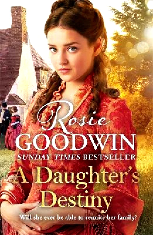 Zaffre A Daughter's Destiny: The heartwarming family tale from Britain's best-loved saga author Rosie Goodwin Zaffre Hardback