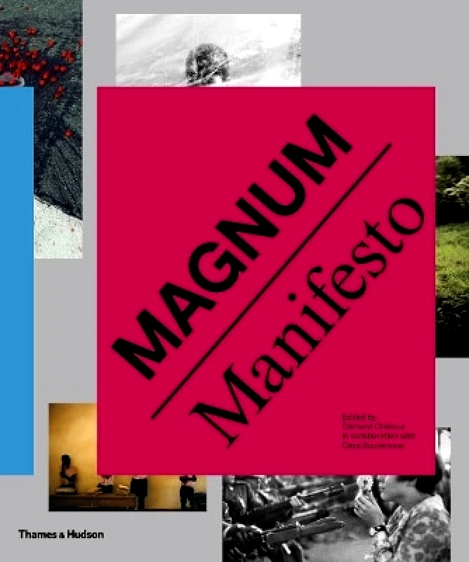 Thames & Hudson Ltd Magnum Manifesto Thames & Hudson Ltd 0501