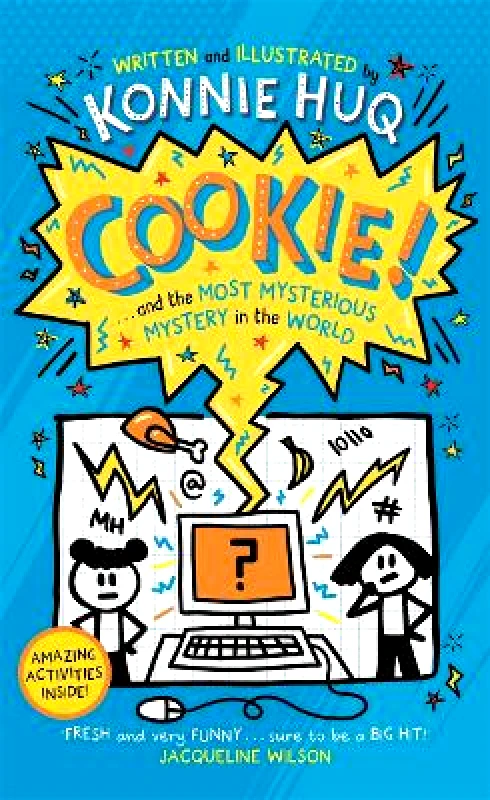 Piccadilly Press Cookie! (Book 3): Cookie and the Most Mysterious Mystery in the World Konnie Huq Piccadilly Press