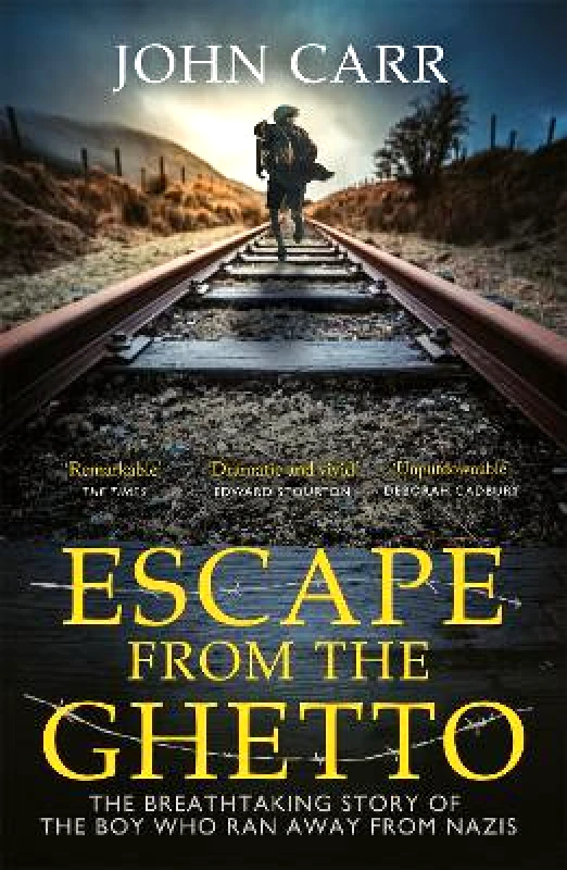 Coronet Books Escape From the Ghetto: The Breathtaking Story of the Jewish Boy Who Ran Away from the Nazis John Carr Coronet Books 0317