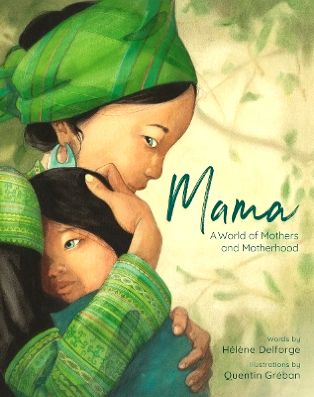 Floris Books Mama: A World of Mothers and Motherhood Helene Delforge Floris Books