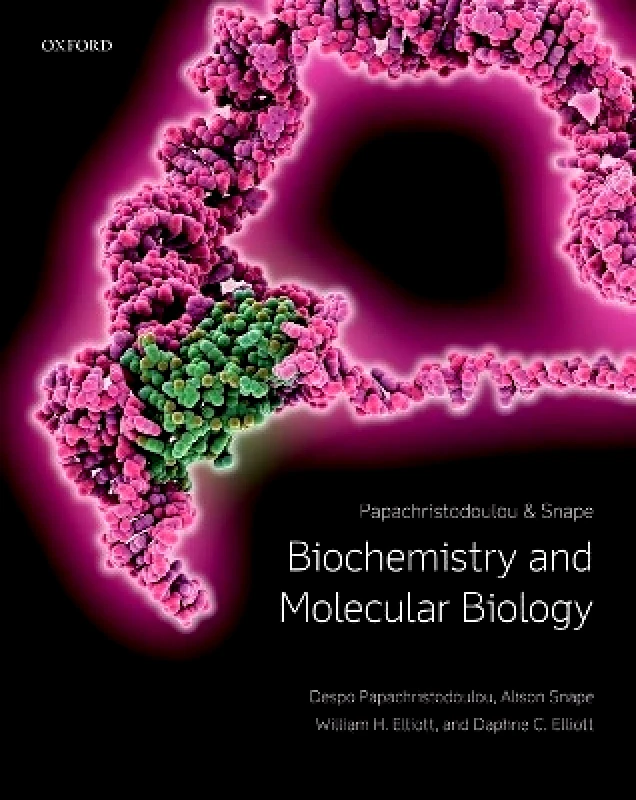Oxford University Press Biochemistry and Molecular Biology Daphne C. Elliott Oxford University Press