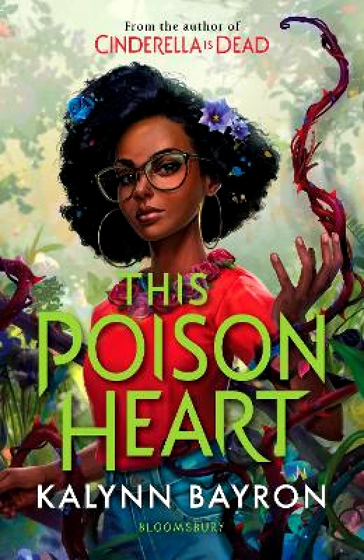 Bloomsbury YA This Poison Heart: From the author of the TikTok sensation Cinderella is Dead Kalynn Bayron Bloomsbury YA 0702