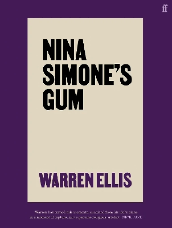 Faber & Faber Nina Simone's Gum: A Memoir of Things Lost and Found Warren Ellis Faber & Faber
