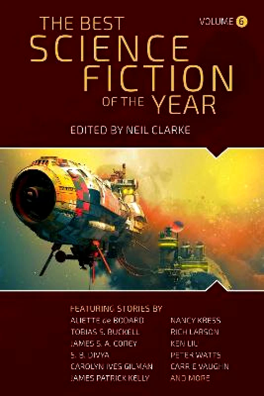 Night Shade Books The Best Science Fiction of the Year: Volume Six Neil Clarke Night Shade Books 0414