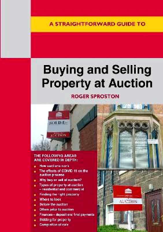 Straightforward Publishing Buying And Selling Property At Auction Roger Sproston Straightforward Publishing Paperback / softback