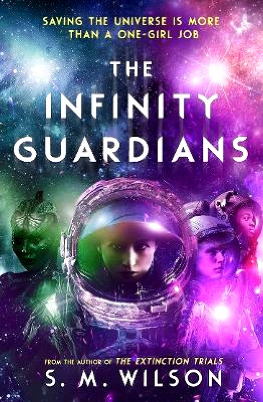 Usborne Publishing Ltd The Infinity Guardians S.M. Wilson Usborne Publishing Ltd Paperback / softback