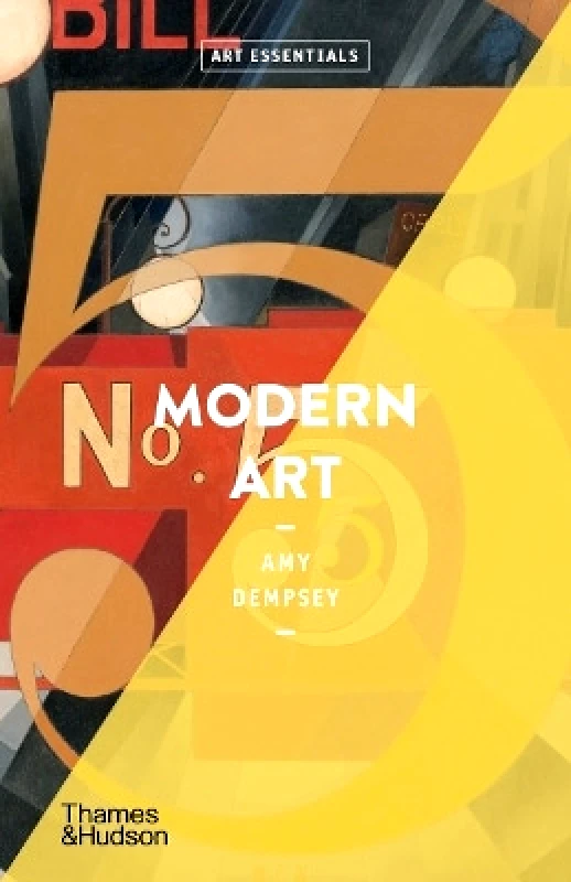 Thames & Hudson Ltd Modern Art Amy Dempsey Thames & Hudson Ltd 0401